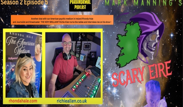 Rhonda Hale and Richie Allen - Scary Éire Podcast - Season 2 Episode 5
