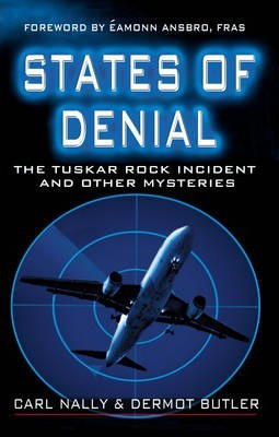 States of Denial - The Tuskar Rock Incident and Other Mysteries